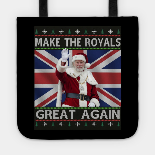 Make the Royals Great Again Santa King Holiday Tote by Art2Wear