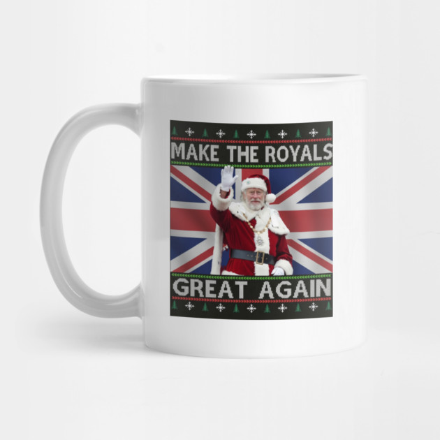 Make the Royals Great Again Santa King Holiday by Art2Wear