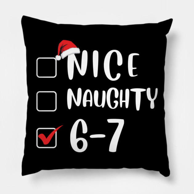 67 Christmas 6 7 Meme Pillow by The WYLD Tribe