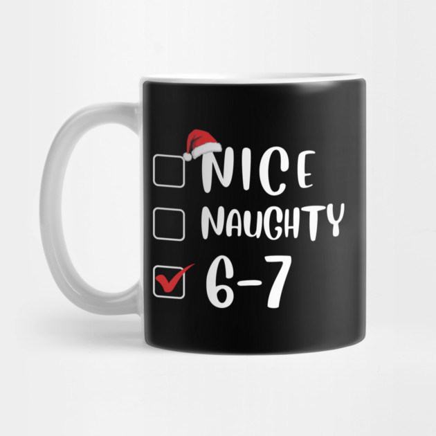 67 Christmas 6 7 Meme by The WYLD Tribe