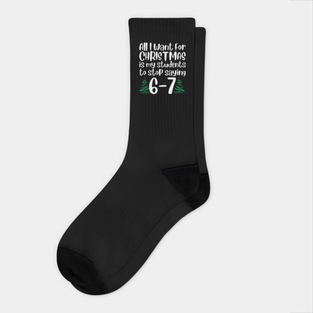 67 Christmas Teacher Funny Meme Socks by The WYLD Tribe