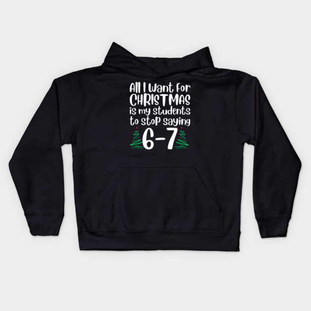 67 Christmas Teacher Funny Meme Kids Hoodie by The WYLD Tribe