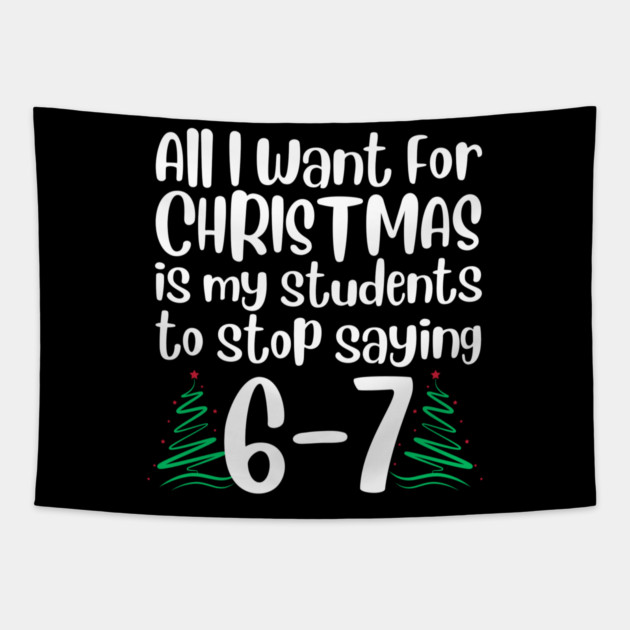 67 Christmas Teacher Funny Meme Tapestry by The WYLD Tribe