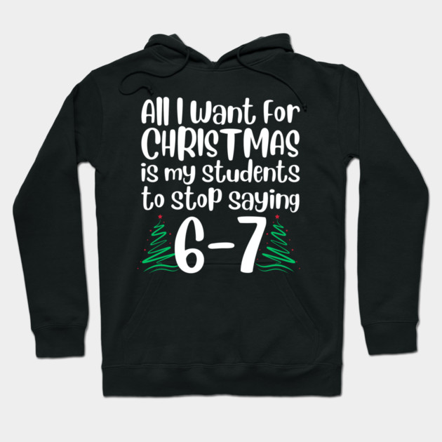 67 Christmas Teacher Funny Meme Hoodie by The WYLD Tribe