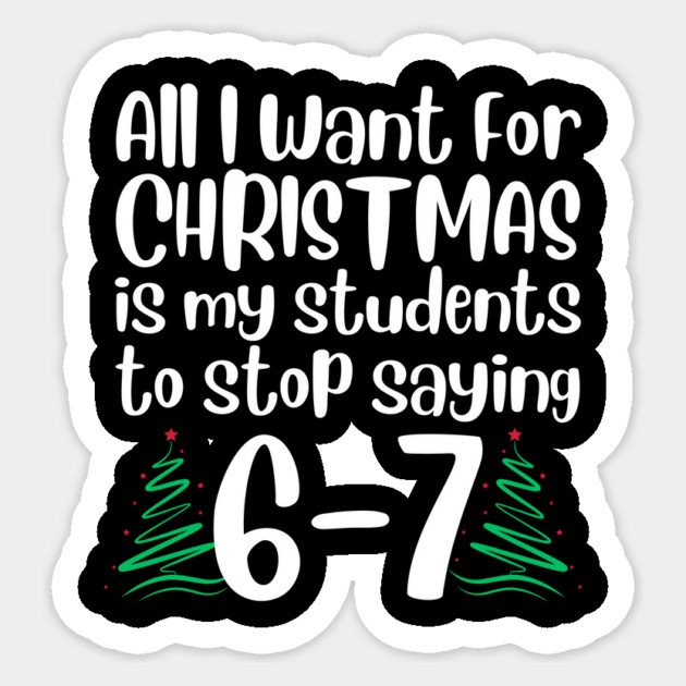 67 Christmas Teacher Funny Meme Sticker by The WYLD Tribe