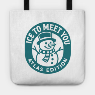 Ice to meet you atlas edition Tote