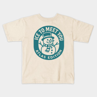 Ice to meet you atlas edition Kids T-Shirt