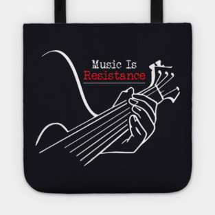 Music Is Resistance Tote