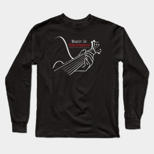 Music Is Resistance Long Sleeve T-Shirt