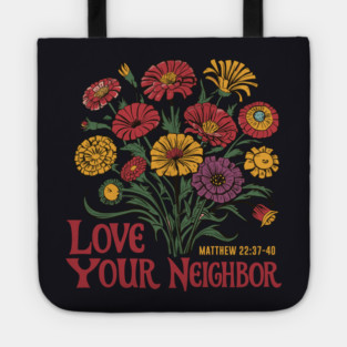 Love Your Neighbor Matthew 22:37-40 Tote