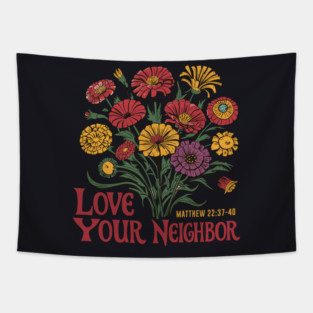 Love Your Neighbor Matthew 22:37-40 Tapestry
