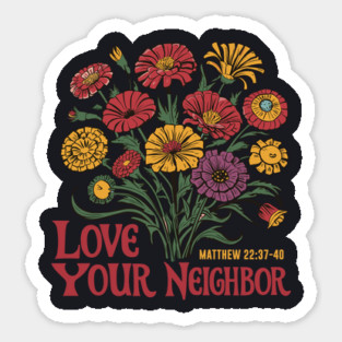 Love Your Neighbor Matthew 22:37-40 Magnet