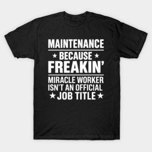 maintenance T-Shirt