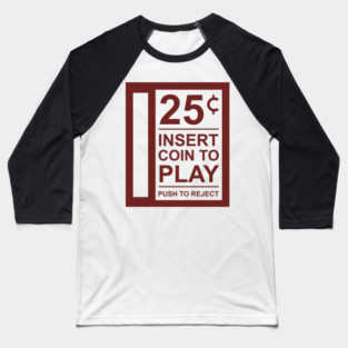 Insert Coin To Play Retro Gamer Vibes Baseball T-Shirt