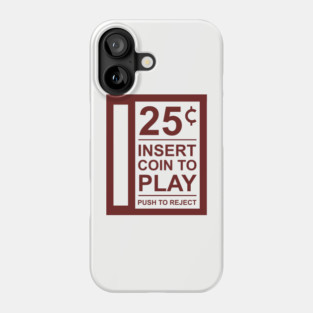 Insert Coin To Play Retro Gamer Vibes Phone Case