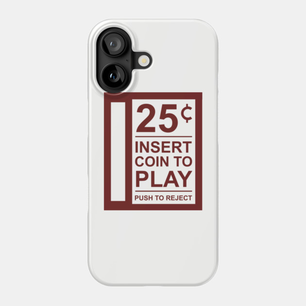 Insert Coin To Play Retro Gamer Vibes Phone Case by Anticorporati
