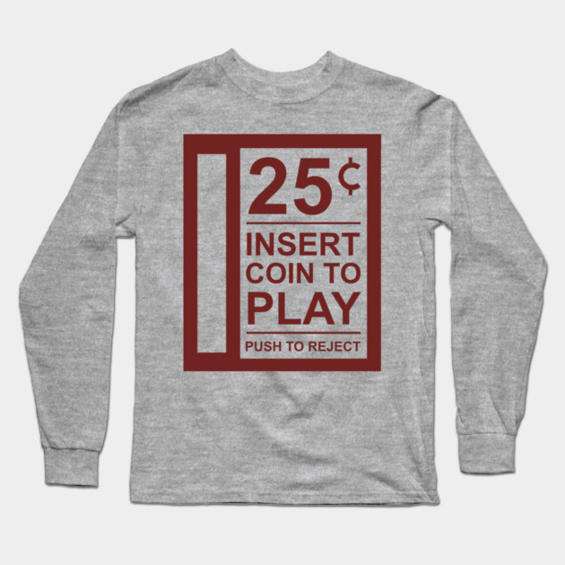 Insert Coin To Play Retro Gamer Vibes Long Sleeve T-Shirt by Anticorporati