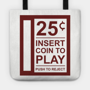 Insert Coin To Play Retro Gamer Vibes Tote