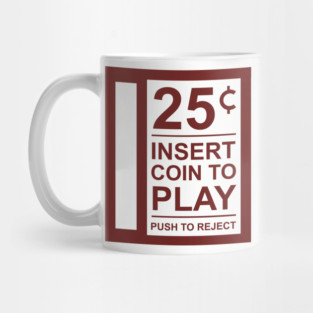 Insert Coin To Play Retro Gamer Vibes Mug