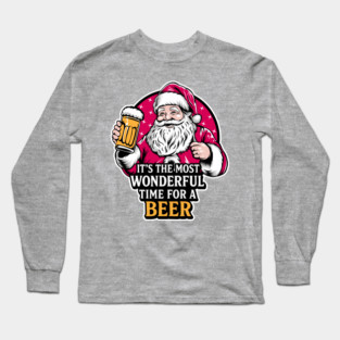 It's the most wonderful time  for a beer Long Sleeve T-Shirt