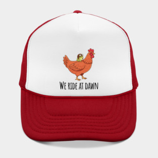 Toad's Got a Chicken To Ride, "We Ride At Dawn" Hat