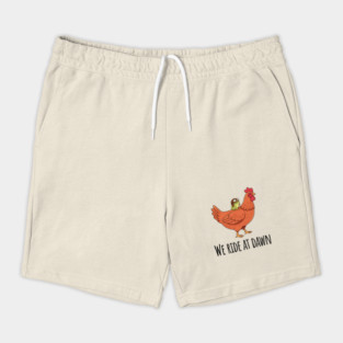 Toad's Got a Chicken To Ride, "We Ride At Dawn" Shorts