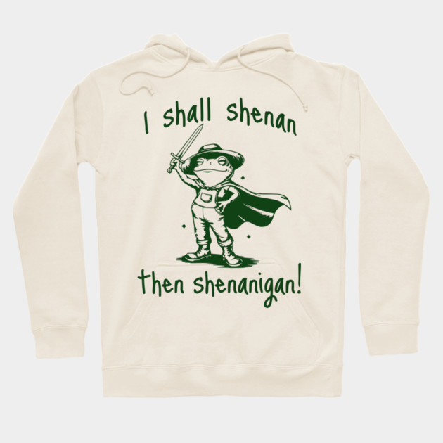 Cute Quest Frog says "I shall shenan then shenanigan!" Hoodie by Luxinda