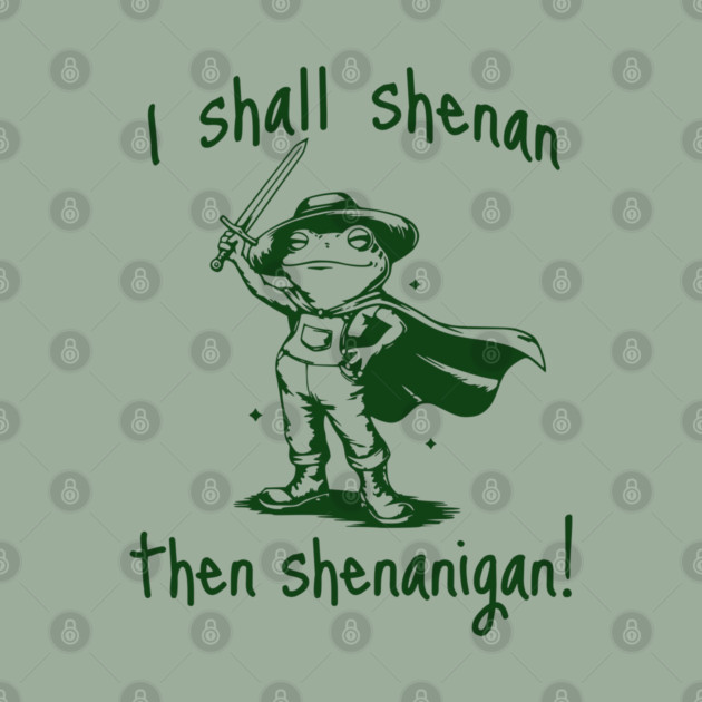 Cute Quest Frog says "I shall shenan then shenanigan!" by Luxinda