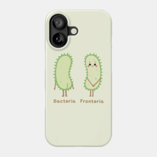 Bacteria- fronteria funny medical jokes Phone Case