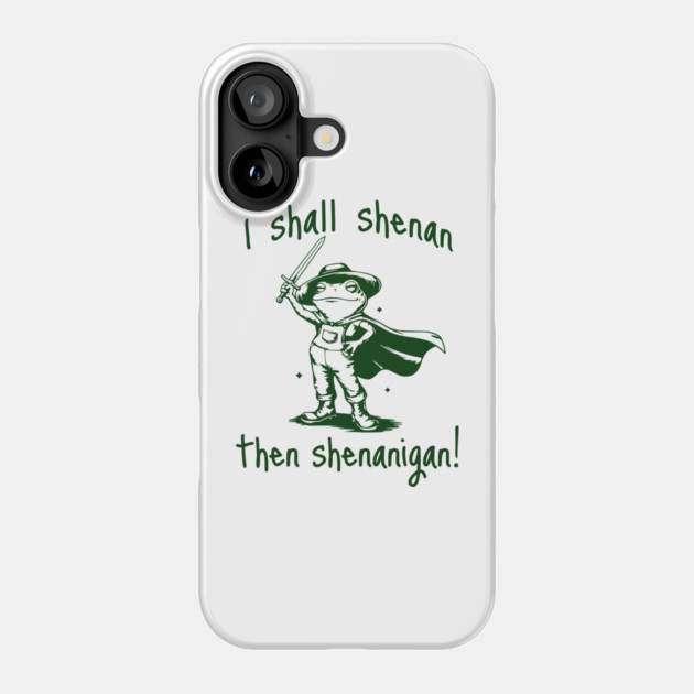 Cute Quest Frog says "I shall shenan then shenanigan!" Phone Case by Luxinda