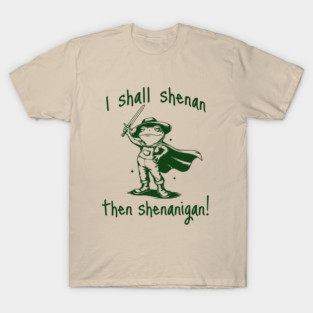 Cute Quest Frog says "I shall shenan then shenanigan!" T-Shirt