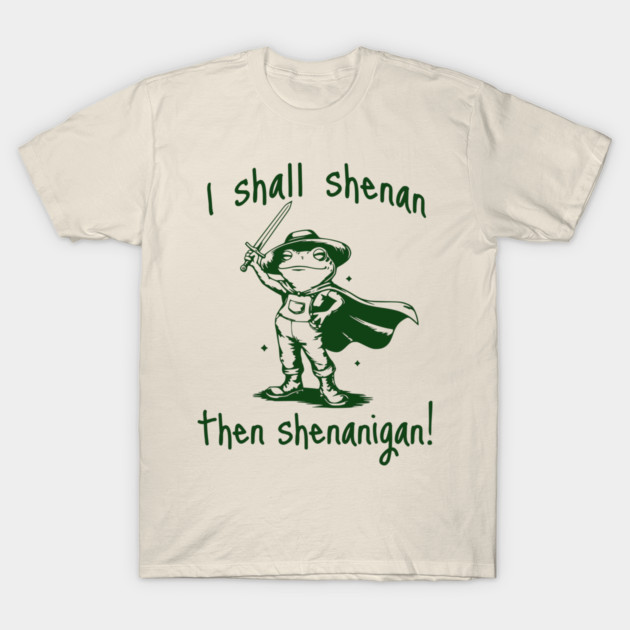 Cute Quest Frog says "I shall shenan then shenanigan!" T-Shirt by Luxinda