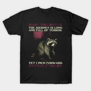 Raccoon The journey is long and full of terror, Japanese Weird Art t-shirt, Meme t shirt, Unhinged Funny Animal Vintage T-Shirt