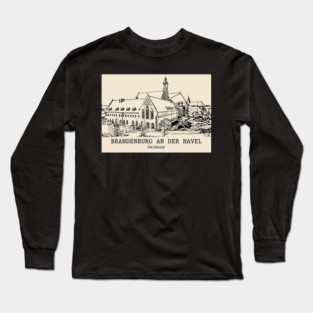 Brandenburg an der Havel - Germany Long Sleeve T-Shirt