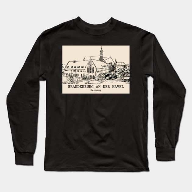 Brandenburg an der Havel - Germany Long Sleeve T-Shirt by Lakeric