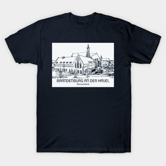 Brandenburg an der Havel - Deutschland T-Shirt by Lakeric