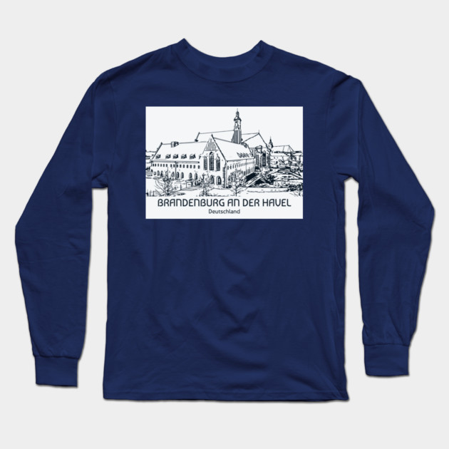 Brandenburg an der Havel - Deutschland Long Sleeve T-Shirt by Lakeric