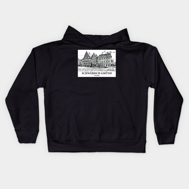 Schwaebisch Gmuend - Germany Kids Hoodie by Lakeric