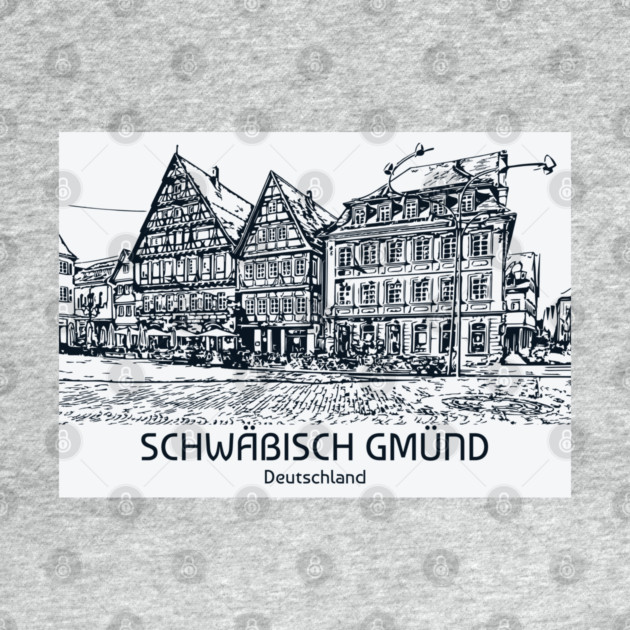 Schwäbisch Gmünd - Deutschland by Lakeric