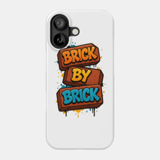 Brick By Brick Phone Case
