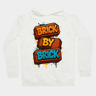Brick By Brick Hoodie