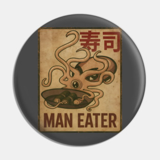 Man Eater Squid Pin