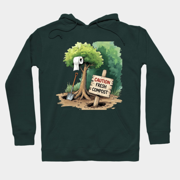 Fresh Compost Hoodie by faithfamilyhomedesigns