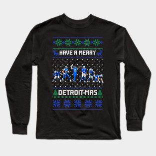 Have A Merry Detroit-Mas Football Christmas Lions Football Xmas Sweater Long Sleeve T-Shirt