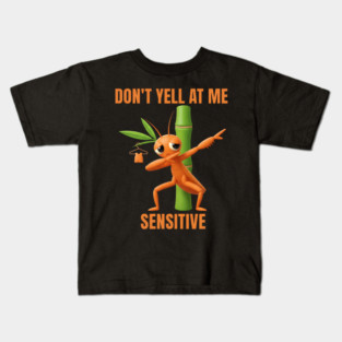Don't Yell at Me I'm Sensitive – Cute Bamboo Worm Kids T-Shirt