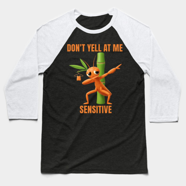 Don't Yell at Me I'm Sensitive – Cute Bamboo Worm Baseball T-Shirt by ArtistTee ⭐⭐⭐⭐⭐