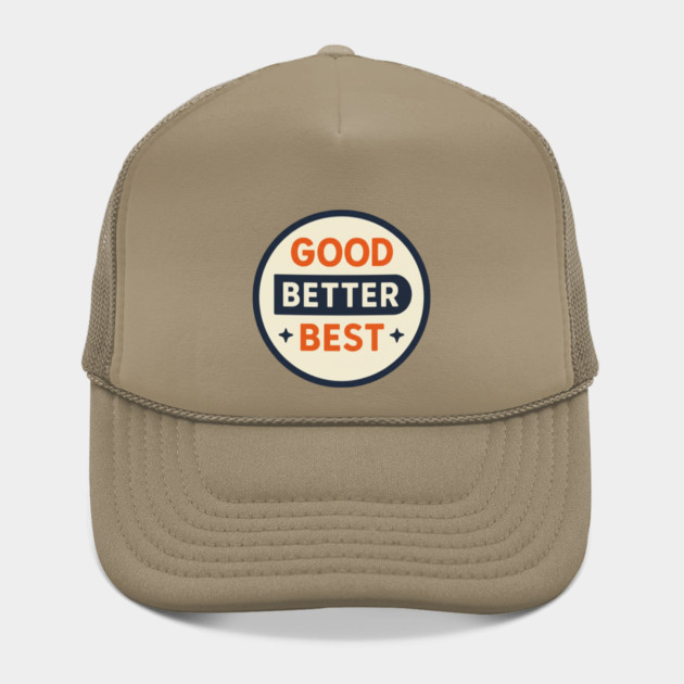 Good Better Best – Trending Retro Badge by ArtistTee ⭐⭐⭐⭐⭐