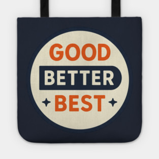 Good Better Best – Trending Retro Badge Tote