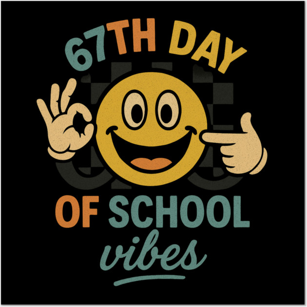67th Day of School Vibes – Retro Smiley with OK Hand Wall Art by ArtistTee ⭐⭐⭐⭐⭐