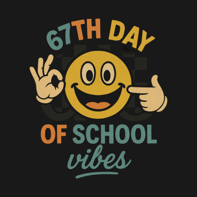 67th Day of School Vibes – Retro Smiley with OK Hand by ArtistTee ⭐⭐⭐⭐⭐